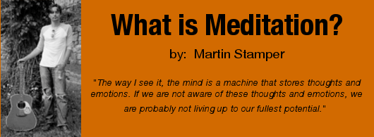 What is Meditation? by Martin Stamper - Pilgrimage of the Heart Yoga