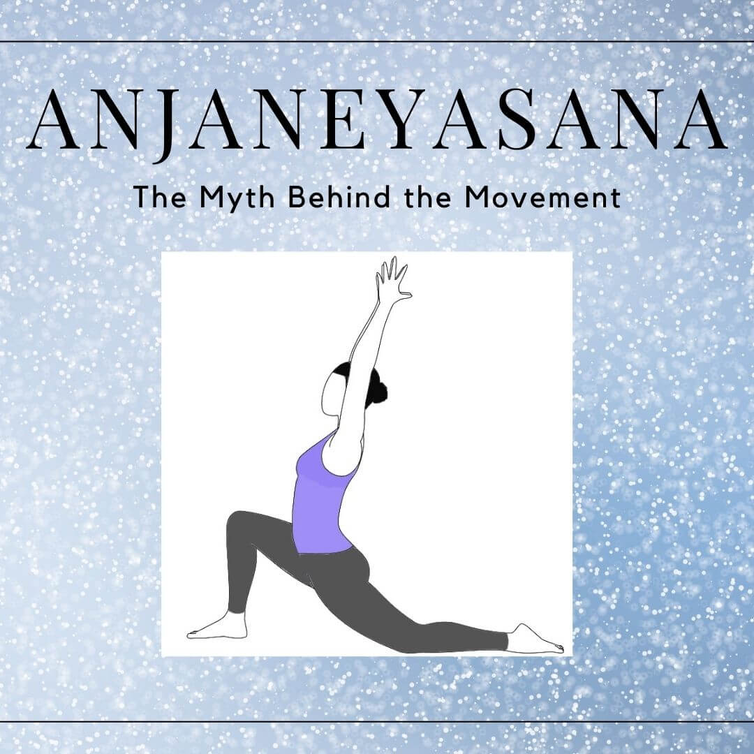 Myths and Asanas - Anjaneyasana - Pilgrimage of the Heart Yoga